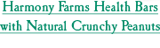 Harmony Farms Health Bars with Natural Crunchy Peanuts